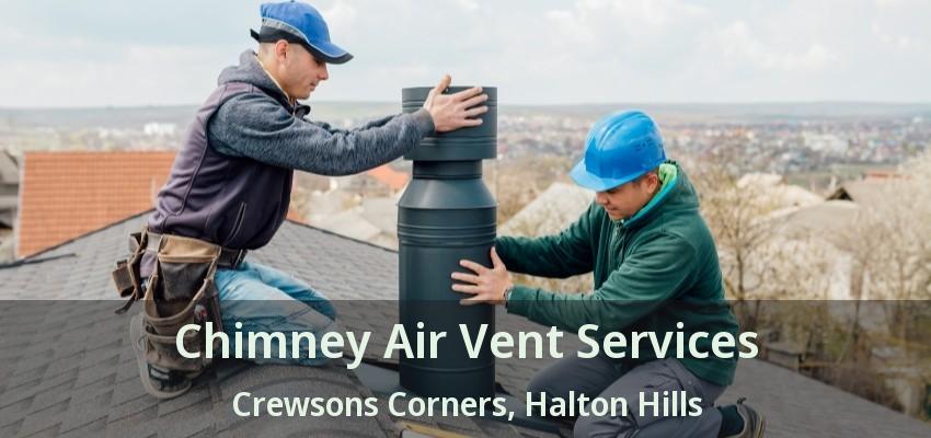 Chimney Air Vent Services Crewsons Corners, Halton Hills - ON