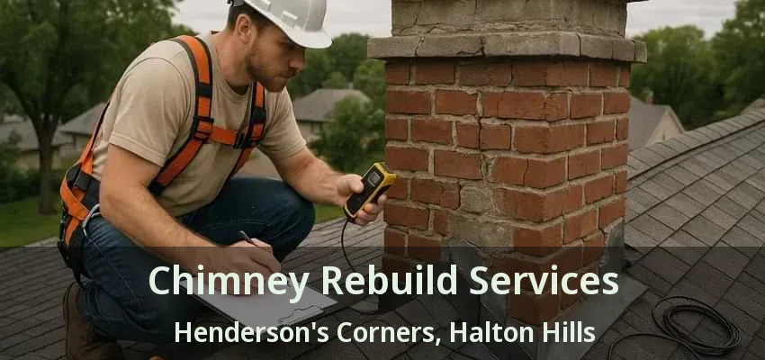 Chimney Rebuild Services Henderson's Corners, Halton Hills - ON