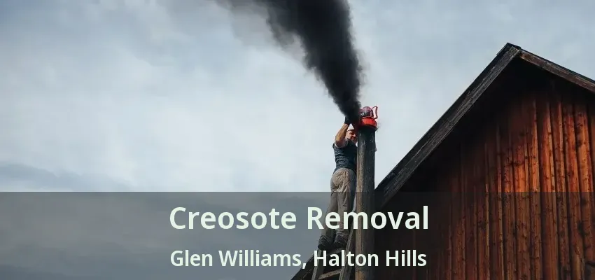 Creosote Removal Glen Williams, Halton Hills - ON