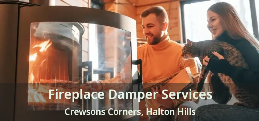 Fireplace Damper Services Crewsons Corners, Halton Hills - ON