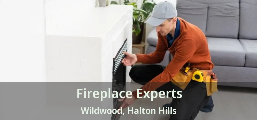Fireplace Experts Wildwood, Halton Hills - ON