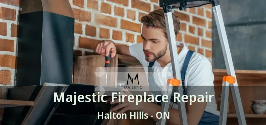 Majestic Fireplace Repair Halton Hills - ON