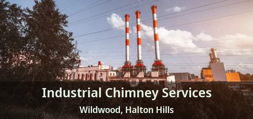Industrial Chimney Services Wildwood, Halton Hills - ON