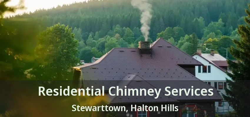 Residential Chimney Services Stewarttown, Halton Hills - ON